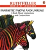 Fantastic! Wow! And Unreal! A Book About Interjections and Conjunctions by Ruth Heller